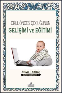 Produktbild: Okul &Ouml;ncesi &Ccedil;ocugunun Gelisimi ve Egitimi