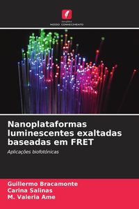 Produktbild: Nanoplataformas luminescentes exaltadas baseadas em FRET