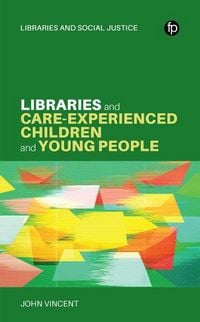 Produktbild: Libraries and Care-experienced Children and Young People