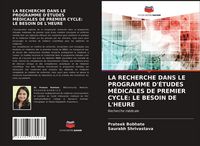 Produktbild: La Recherche Dans Le Programme D'&eacute;tudes M&eacute;dicales De Premier Cycle: Le Besoin De L'heure