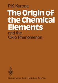 Produktbild: The Origin of the Chemical Elements and the Oklo Phenomenon