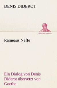 Produktbild: Rameaus Neffe. &Uuml;bersetzt von Johann Wolfgang von Goethe