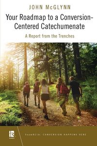 Produktbild: Your Roadmap to a Conversion-Centered Catechumenate