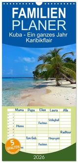 Produktbild: Familienplaner 2026 - Kuba - Ein ganzes Jahr Karibikflair mit 5 Spalten (Wandkalender, 21 x 45 cm) CALVENDO