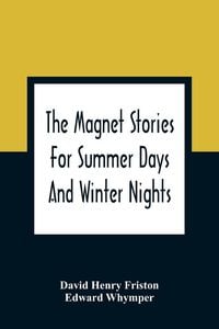 Produktbild: The Magnet Stories For Summer Days And Winter Nights