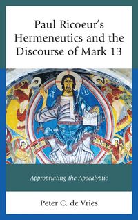 Produktbild: Paul Ricoeur's Hermeneutics and the Discourse of Mark 13