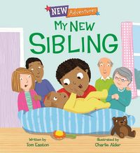 Produktbild: Easton, T: New Adventures: My New Sibling