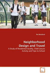 Produktbild: Westford, P: Neighborhood Design and Travel