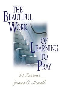 Produktbild: Beautiful Work of Learning to Pray