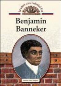 Produktbild: Wagner, H:  Benjamin Banneker (Leaders of the Colonial Era)