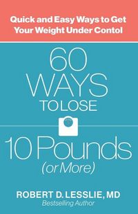 Produktbild: 60 Ways to Lose 10 Pounds (or More)