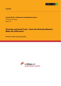 Produktbild: Diversity and Social Trust - Does the Diversity Measure Make the Difference?