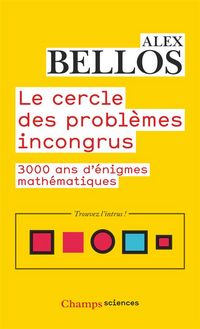Produktbild: Le cercle des probl&egrave;mes incongrus : 3000 ans d'&eacute;nigmes math&eacute;matiques