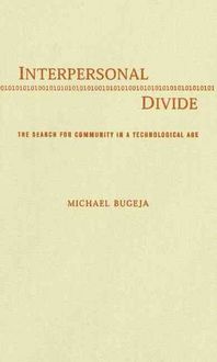 Produktbild: Interpersonal Divide: The Search for Community in a Technological Age
