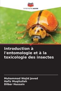 Produktbild: Introduction &agrave; l'entomologie et &agrave; la toxicologie des insectes