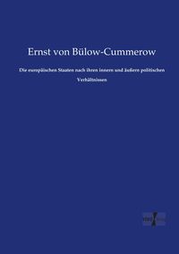 Produktbild: Die europ&auml;ischen Staaten nach ihren innern und &auml;u&szlig;ern politischen Verh&auml;ltnissen