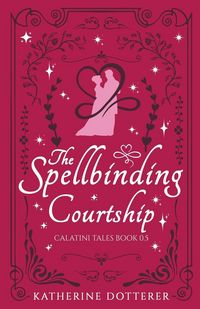 Produktbild: The Spellbinding Courtship