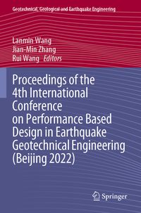 Produktbild: Proceedings of the 4th International Conference on Performance Based Design in Earthquake Geotechnical Engineering (Beijing 2022)