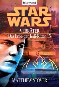 Produktbild: Star Wars. Das Erbe der Jedi-Ritter 13. Verr&auml;ter