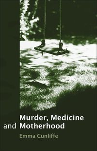 Produktbild: Murder, Medicine and Motherhood