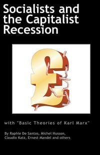 Produktbild: Socialists and the Capitalist Recession & 'The Basic Ideas of Karl Marx'
