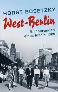 Bild vom Artikel West-Berlin vom Autor Horst Bosetzky