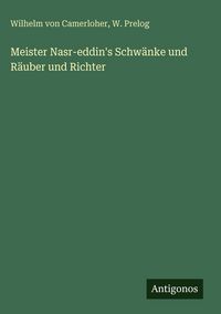 Produktbild: Meister Nasr-eddin's Schw&auml;nke und R&auml;uber und Richter