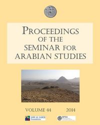 Produktbild: Proceedings of the Seminar for Arabian Studies Volume 44 201