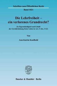 Produktbild: Die Lehrfreiheit - ein verlorenes Grundrecht?