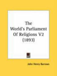 Produktbild: The World's Parliament of Religions V2 (1893)