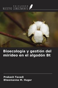 Produktbild: Bioecolog&iacute;a y gesti&oacute;n del mir&iacute;deo en el algod&oacute;n Bt