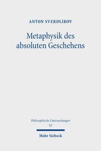 Produktbild: Metaphysik des absoluten Geschehens