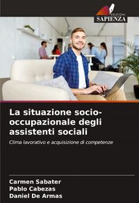 Produktbild: La situazione socio-occupazionale degli assistenti sociali