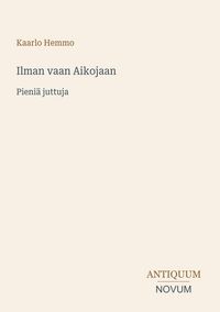 Produktbild: Ilman vaan Aikojaan