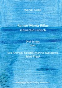 Produktbild: Rainer Maria Rilke schwerelos irdisch