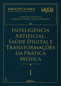 Produktbild: Intelig&ecirc;ncia Artificial, Sa&uacute;de Digital e Transforma&ccedil;&otilde;es da Pr&aacute;tica M&eacute;dica - Vol. 1 - 1&ordf; Ed - 2026