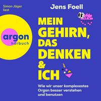 Produktbild: Mein Gehirn, das Denken und ich