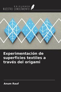 Produktbild: Experimentaci&oacute;n de superficies textiles a trav&eacute;s del origami