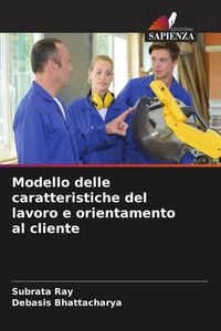 Produktbild: Modello delle caratteristiche del lavoro e orientamento al cliente