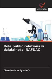 Produktbild: Rola public relations w dzialalnosci NAFDAC