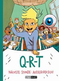 Produktbild: Q-R-T 3: N&auml;chste Stunde: Au&szlig;erirdisch