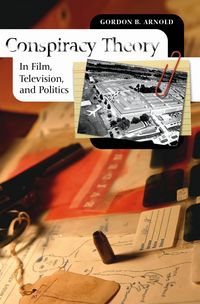 Produktbild: Conspiracy Theory in Film, Television, and Politics