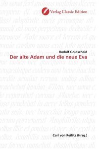 Produktbild: Goldscheid, R: Der alte Adam und die neue Eva