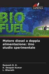 Produktbild: Motore diesel a doppia alimentazione: Uno studio sperimentale