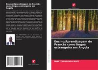 Produktbild: Ensino/Aprendizagem do Franc&ecirc;s como l&iacute;ngua estrangeira em Angola
