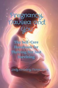 Produktbild: Pregnancy, Nausea and You