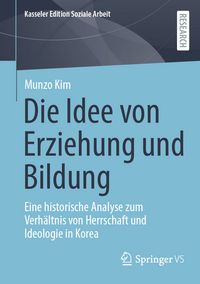 Produktbild: Die Idee von Erziehung und Bildung