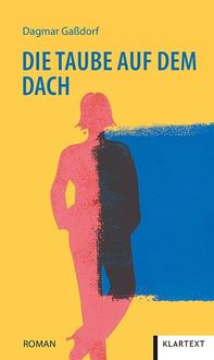 Bild vom Artikel Die Taube auf dem Dach vom Autor Dagmar Gassdorf