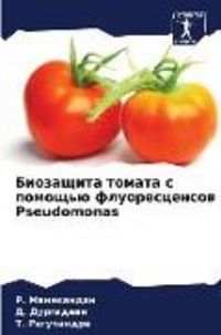 Produktbild: Biozaschita tomata s pomosch'&uuml; fluorescensow Pseudomonas