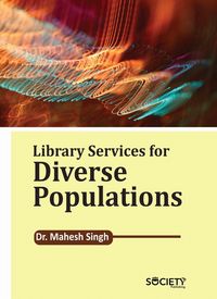 Produktbild: Singh, M: Library Services for Diverse Populations